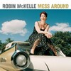 McKelle, Robin - Mess Around